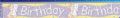 Pack of 6 Banners 1st Birthday unisex Part No.x QA136